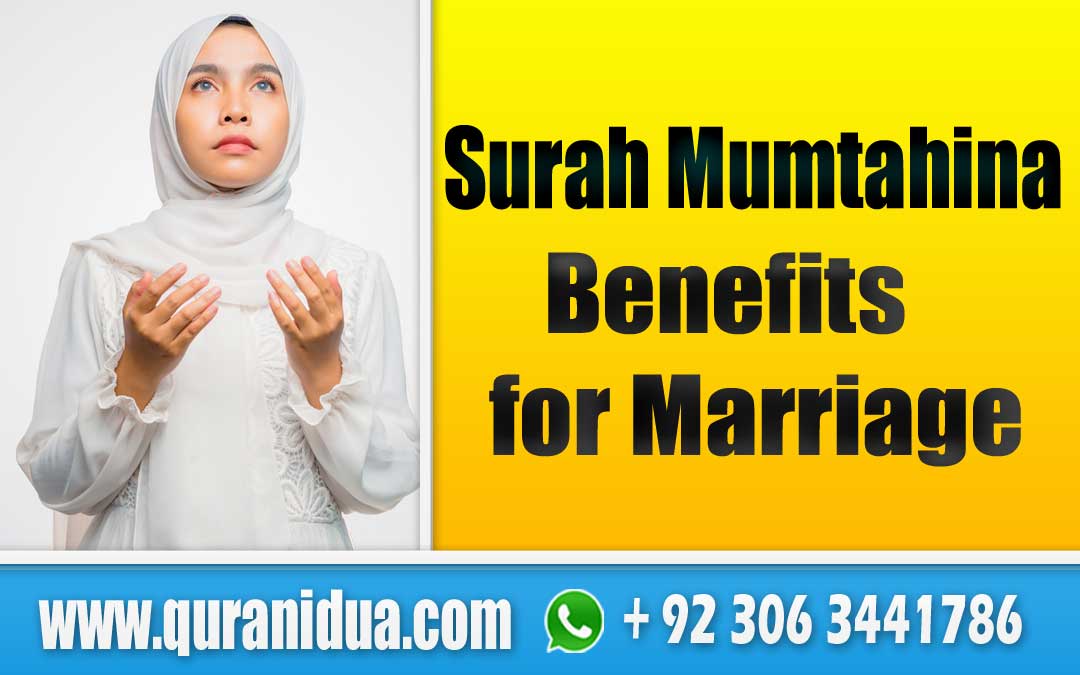 Surah Mumtahina Benefits for Marriage