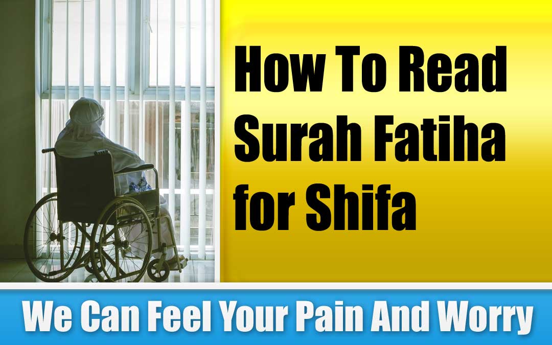 How To Read Surah Fatiha for Shifa