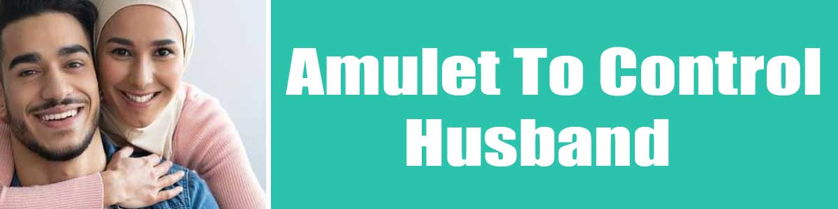 Amulet To Control Husband