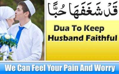 Powerful Dua To Keep Husband Faithful