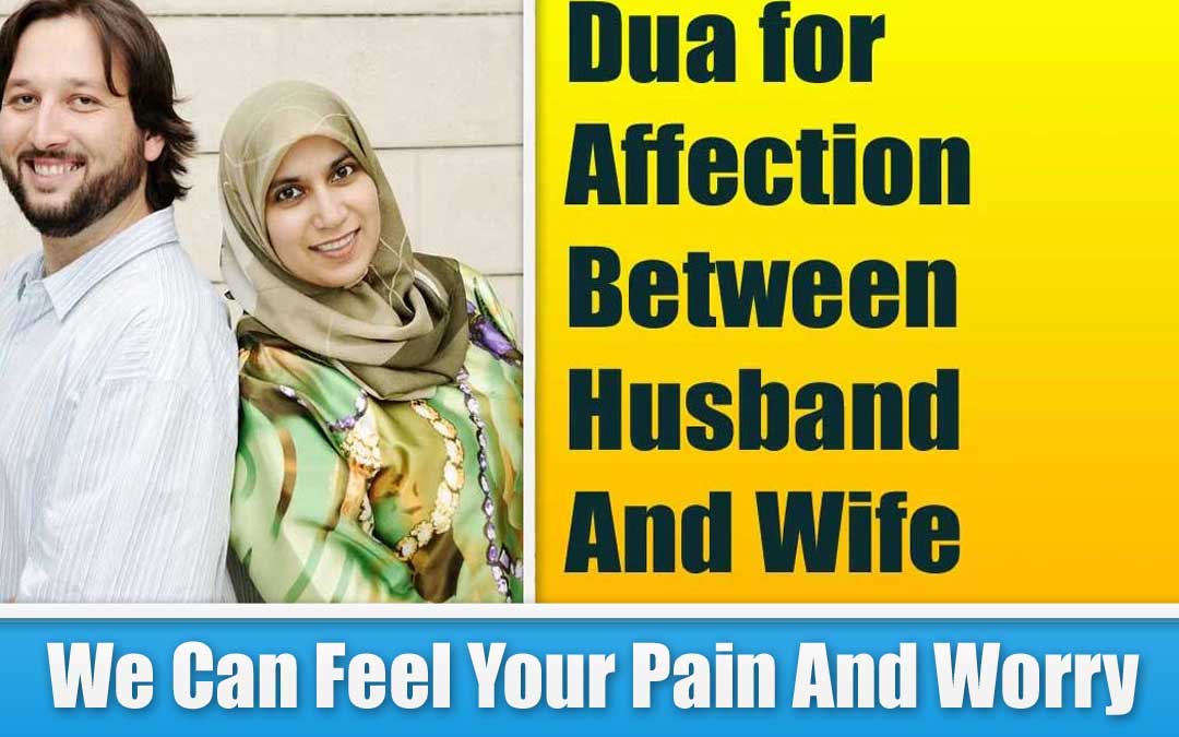 Dua for Affection Between Husband And Wife