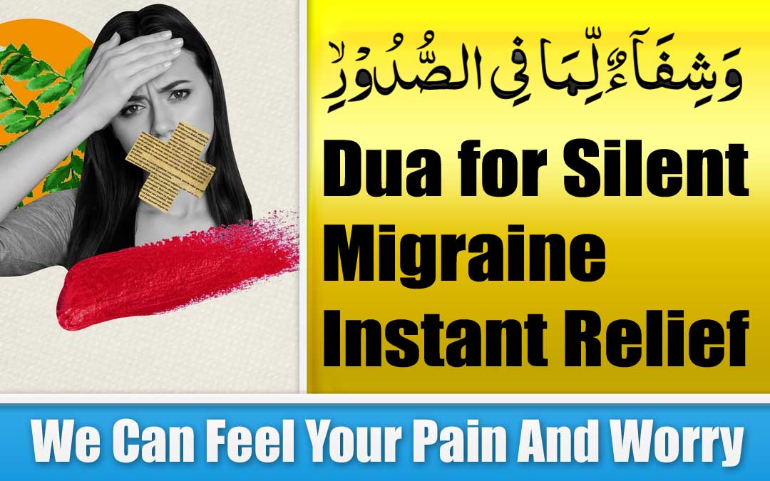 Dua for Silent Migraine Instant Relief