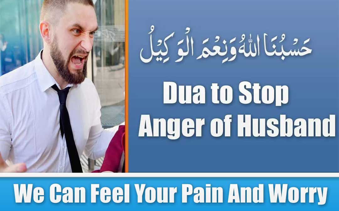 Dua to Silence Your Husband’s Anger