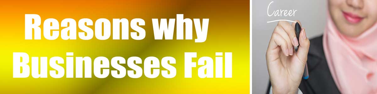 Reasons why Businesses Fail