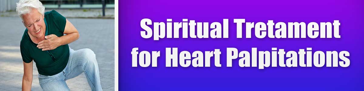 Spiritual Tretament for Heart Palpitations