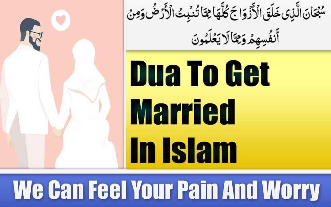 Powerful Dua To Get Married In Islam