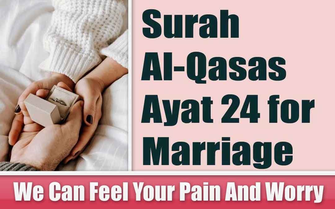 Surah Al-Qasas Ayat 24 for Marriage