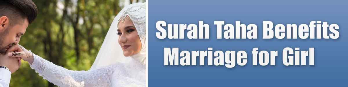 Surah Taha Benefits Marriage for Girl