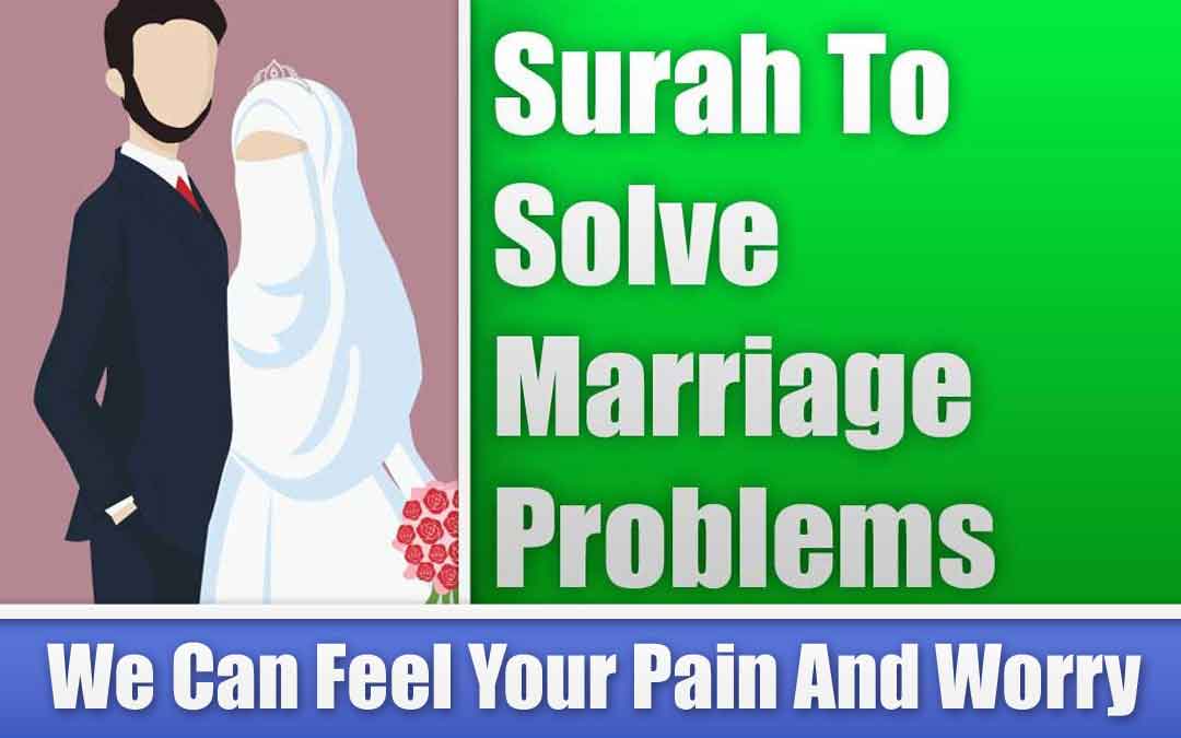 Surah To Solve Marriage Problems