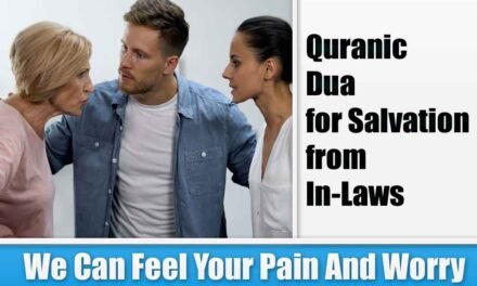 Quranic Dua for Salvation from In-Laws