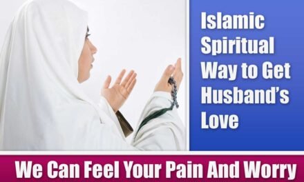 Islamic Spiritual Way to Get Husband’s Love