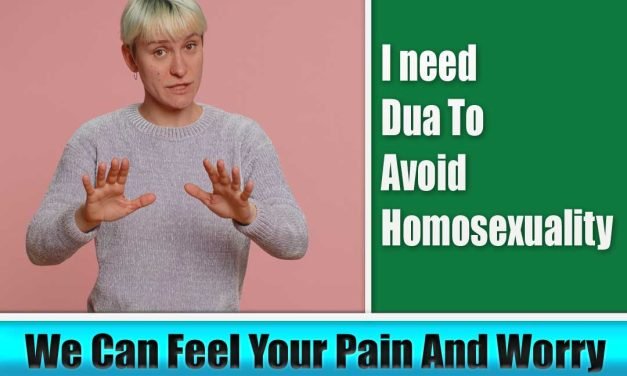 I need Dua To Avoid Homosexuality