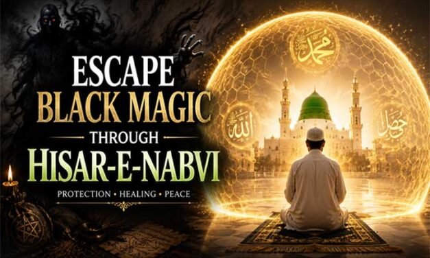 Escape Black Magic Through Hisar-e-Nabvi